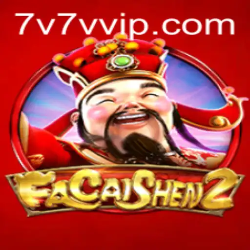 Exploring the Exciting World of FaCaiShen2 and the Thrill of 7V7V