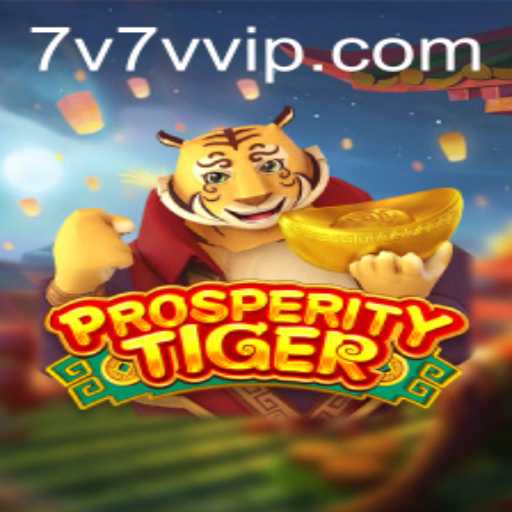 Unveiling the Thrill of ProsperityTiger: An In-Depth Look at the 7V7V Experience